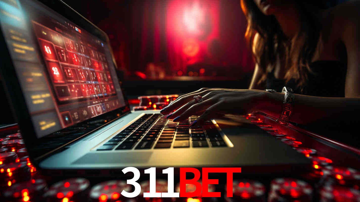 Por Que Escolher o 311bet?
